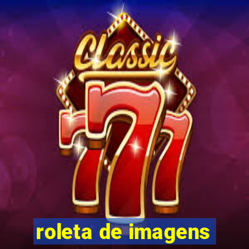 roleta de imagens